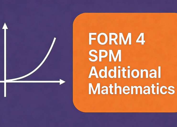 FORM 4 SPM Additional Mathematics