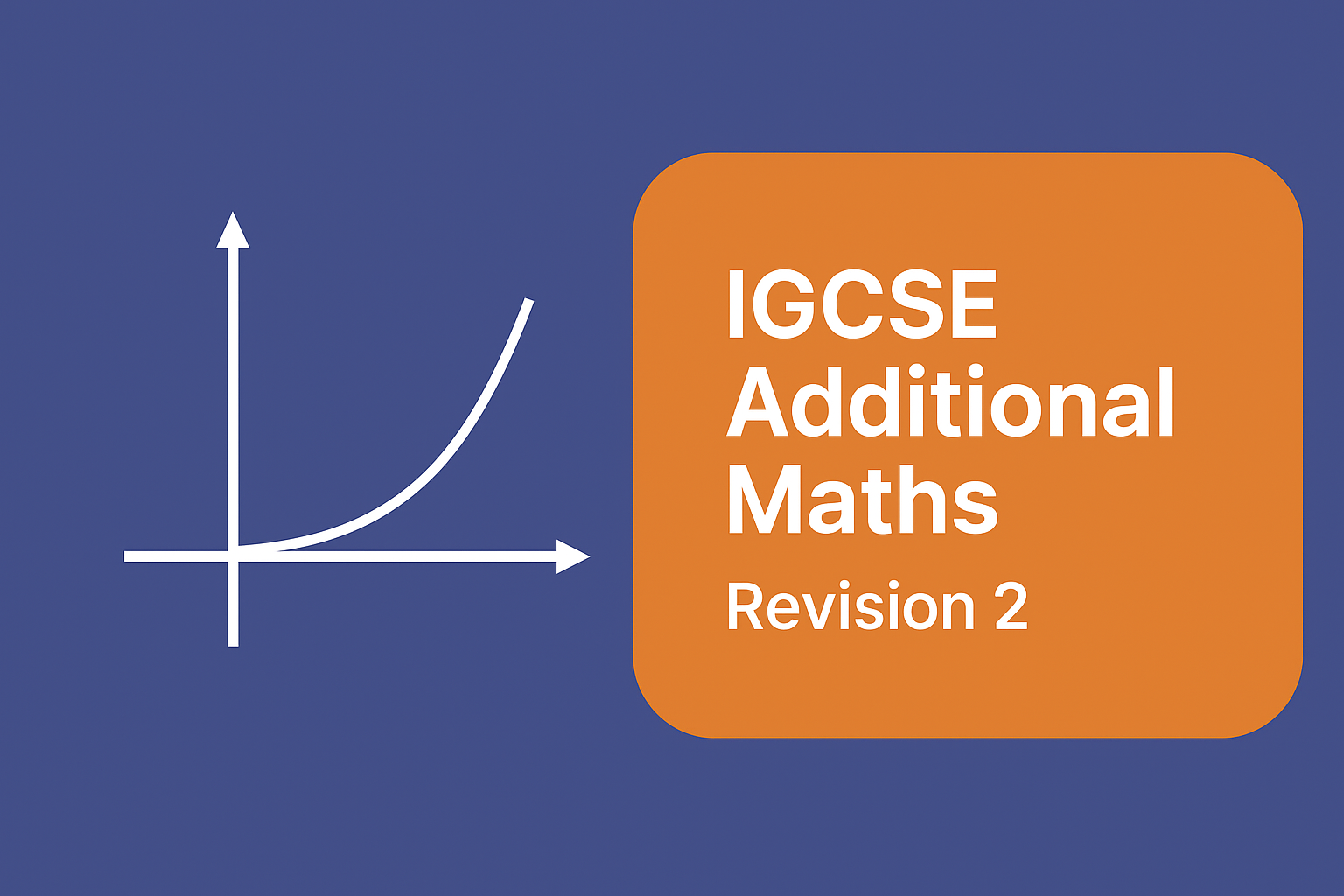 IGCSE Additional Maths-Revision 2
